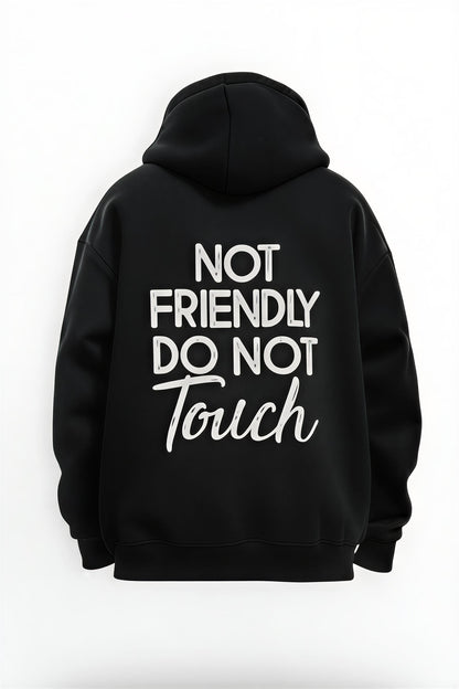 Hoodaryn Not Friendly Hoodie